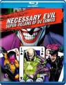 Necessary Evil: Super-Villains of DC Comics 