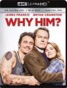 Why Him? 4K (Ultra HD + Blu-ray + Digital HD + UltraViolet)